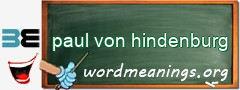WordMeaning blackboard for paul von hindenburg